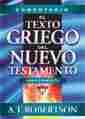 COMENTARIO AL TEXTO GRIEGO DEL NUEVO TESTAMENTO