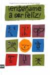 ENSEÑAME A SER FELIZ