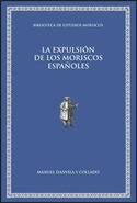 LA EXPULSION DE LOS MORISCOS ESPAÑOLES