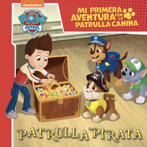 PATRULLA PIRATA. MI PRIMERA AVENTURA CON LA PATRULLA CANINA