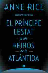 PRINCIPE LESTAT Y LOS REINOS DE LA ATLAN