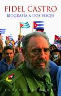 FIDEL CASTRO. BIOGRAFIA A DOS VOCES