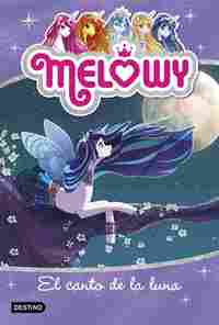 2. EL CANTO DE LA LUNA. MELOWY
