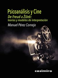 PSICOANÁLISIS Y CINE: DE FREUD A ZIZEK