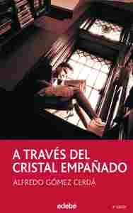 A TRAVES DEL CRISTAL EMPAÑADO