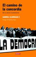 CAMINO DE LA CONCORDIA, EL. DE LA CARCEL AL PARLAMENTO