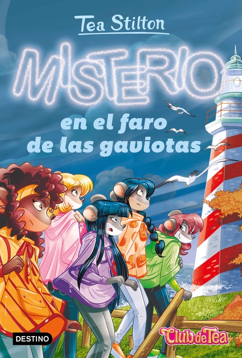 MISTERIO EN EL FARO DE LAS GAVIOTAS, 44. TEA STILTON