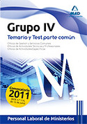 GRUPO IV PERSONAL LABORAL DE MINISTERIO. TEMARIO Y TEST PARTE COMUN