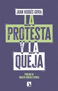 LA PROTESTA Y LA QUEJA