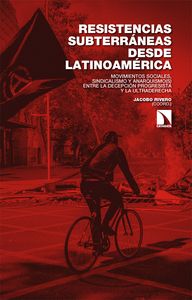 RESISTENCIAS SUBTERRÁNEAS DESDE LATINOAMÉRICA