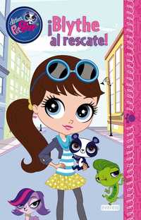 BLYTHE AL RESCATE. LITTLEST PET SHOP