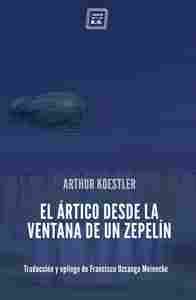 EL ARTICO DESDE LA VENTANA DE UN ZEPELÍN