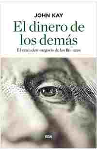 EL DINERO DE LOS DEMAS