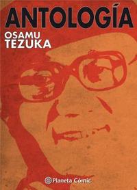 ANTOLOGÍA. OSAMU TEZUKA