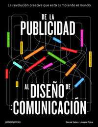 DE LA PUBLICIDAD AL DISEÑO DE COMUNICACION