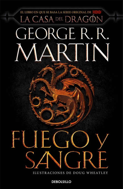 FUEGO Y SANGRE. LA CASA DEL DRAGÓN *