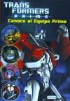 CONOCE AL EQUIPO PRIME. TRANSFORMES PRIME