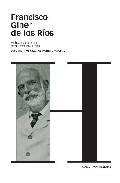 FRANCISCO GINER DE LOS RIOS. ACTUALIDAD DE UN PENSADOR KRAUSISTA