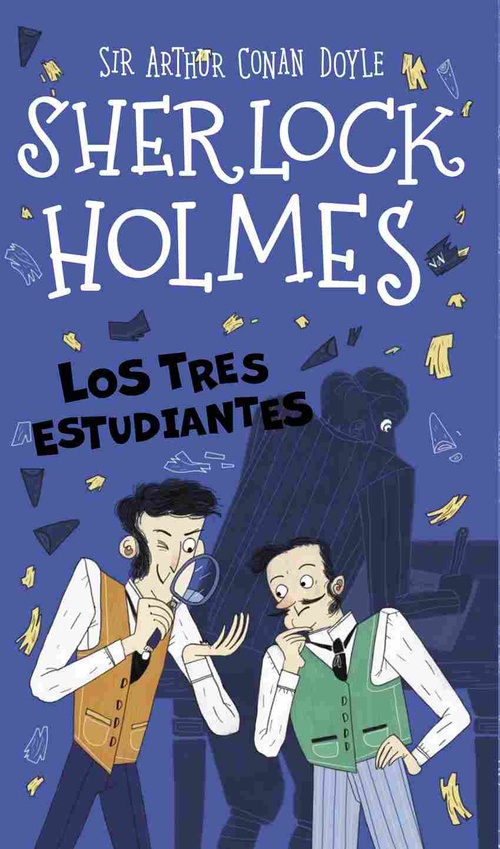 LOS TRES ESTUDIANTES. SHERLOCK HOLMES.