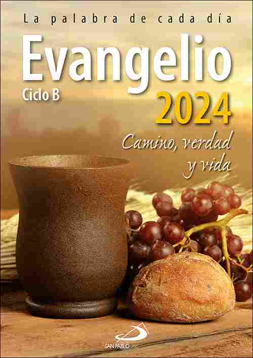 EVANGELIO 2024. CAMINO, VERDAD Y VIDA. CICLO B. LETRA GRANDE