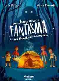 HAY UN FANTASMA EN MI TIENDA DE CAMPAÑA