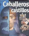 CABALLEROS Y CASTILLOS