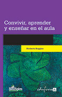 CONVIVIR, APRENDER Y ENSEÑAR EN EL AULA