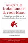 GUIA PARA LOS TROTAMUNDOS DE CUELLO BLANCO