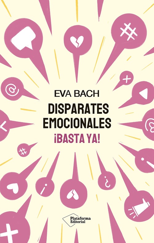 DISPARATES EMOCIONALES. ¡BASTA YA!