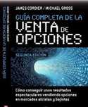 GUIA COMPLETA DE LA VENTA DE OPCIONES: COMO CONSEGUIR RESULTADOS