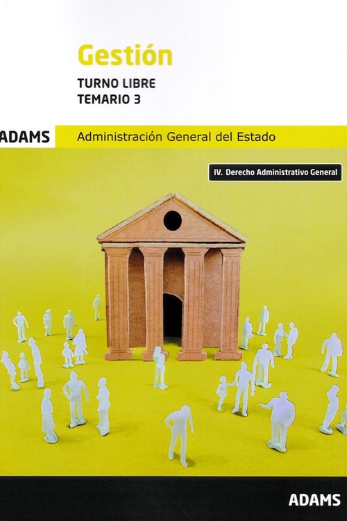 TEMARIO 3. GESTION. ADMINISTRACION GENERAL DEL ESTADO