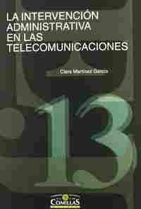 INTERVENCIÓN ADMINISTRATIVA EN LAS TELECOMUNICACIONES, LA