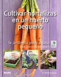 CULTIVAR HORTALIZAS EN UN HUERTO PEQUEÑO