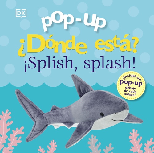 ¡SPLISH, SPLASH!. ¿DÓNDE ESTÁ?. POP-UP