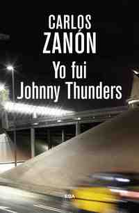 YO FUI JOHNNY THUNDERS 3ª ED