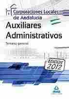 AUXILIARES ADMINISTRATIVOS. TEMARIO GENERAL 2012