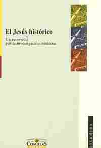 JESUS HISTORICO, EL. UN RECORRIDO POR LA INVESIGAC