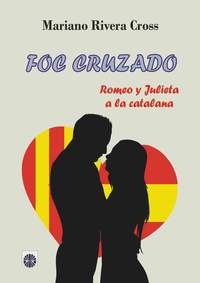 FOC CRUZADO. ROMEO Y JULIETA A LA CATALANA