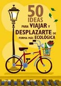 50 IDEAS PARA VIAJAR Y DESPLAZARTE DE FORMA MAS ECOLOGICA