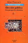 ELECCION PUBLICA. UNA PERSPECTIVA HISTORICA