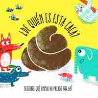 ¿DE QUIÉN ES ESTA CACA?