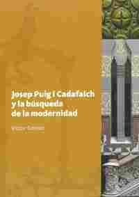 JOSEP PUIG I CADAFALCH Y LA BÚSQUEDA DE LA MODERNIDAD