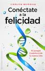 CONÉCTATE A LA FELICIDAD