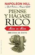 PIENSE Y HÁGASE RICO DÍA A DÍA. 365 DIAS DE ÉXITO