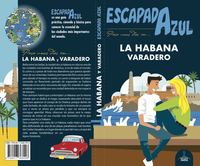 LA HABANA Y VARADERO. ESCAPADA AZUL