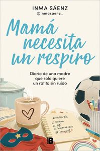 MAMÁ NECESITA UN RESPIRO