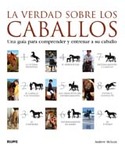 VERDAD SOBRE LOS CABALLOS, LA   RUSTICA