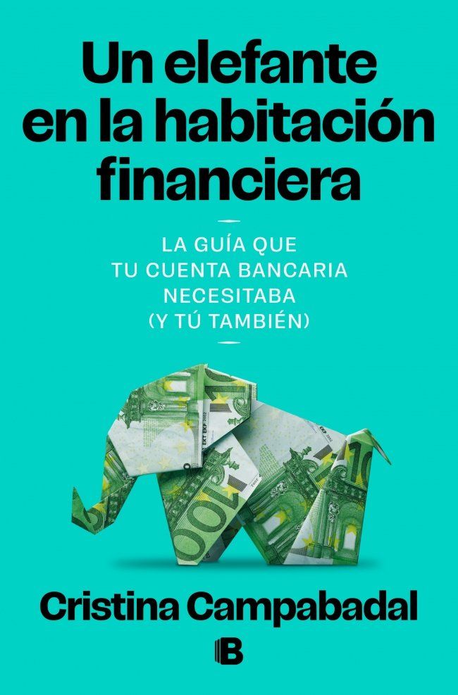 UN ELEFANTE EN LA HABITACIÓN FINANCIERA                                         LA GUÍA QUE TU CUENT