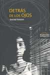 DETRAS DE LOS OJOS