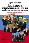 NUEVA DIPLOMACIA RUSA, LA